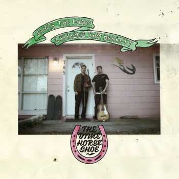 Album James The Fang: The Dime Horse Shoe