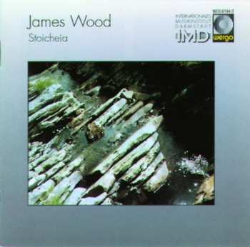 CD James Wood: Stoicheia