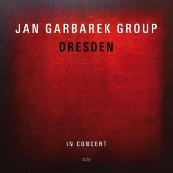 Jan Garbarek Group: Dresden (In Concert)