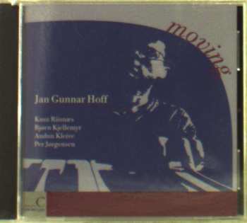 CD Jan Gunnar Hoff: Moving