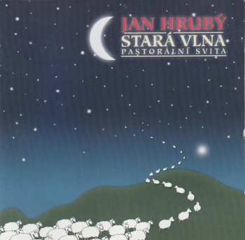 CD Jan Hrubý: Stará Vlna (Pastorální Svita)