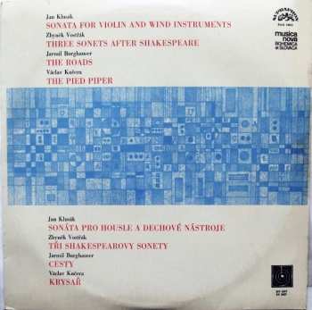 Album Jarmil Burghauser: Sonata For Violin And Wind Instruments / Three Sonets After Shakespeare / The Roads / The Pied Piper