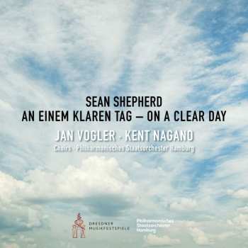 Album Jan Vogler: Sean Shepherd: On A Clear Day