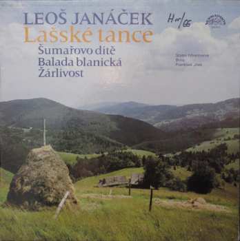 Album Leoš Janáček: Lachian Dances / Fiddler's Child / Ballad Of Blanik / Jealousy