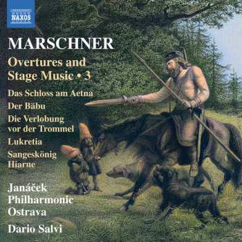 Album Janacek Philharmonic Ostrava: Marschner: Overtures & Stage Music Vol. 3