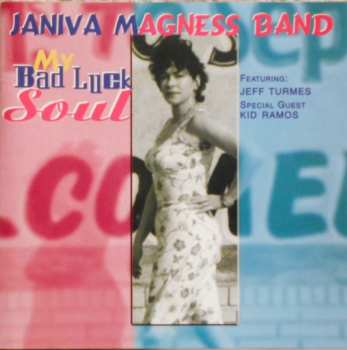 CD Janiva Magness Band: My Bad Luck Soul