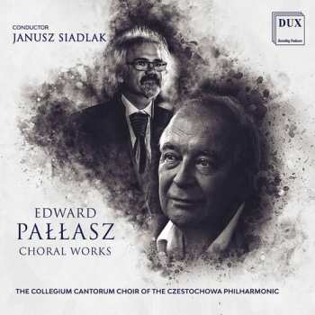 CD Chor Filharmonii Częstochowskiej Collegium Cantorum: Choral Works