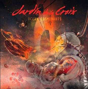 Album Jardin de La Croix: Ocean Cosmonauts