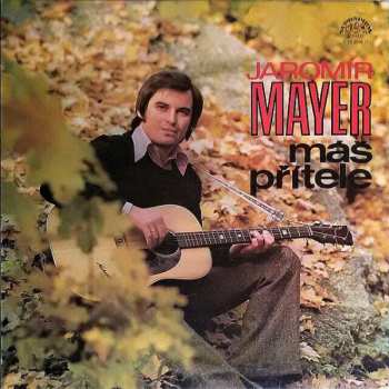 Album Jaromír Mayer: Máš Přítele