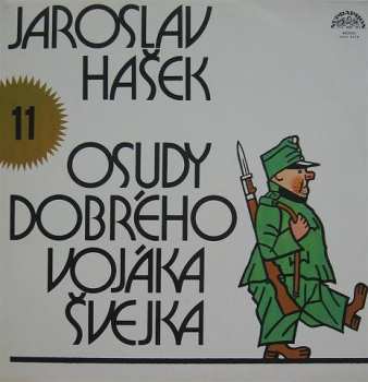 LP Jaroslav Hašek: Osudy Dobrého Vojáka Švejka 11