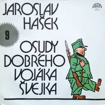 LP Jaroslav Hašek: Osudy Dobrého Vojáka Švejka 9