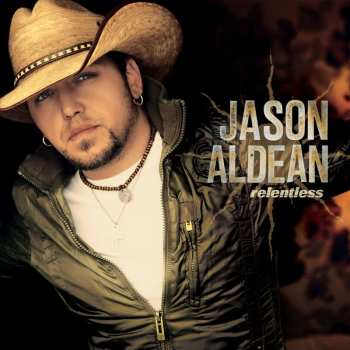 CD Jason Aldean: Relentless