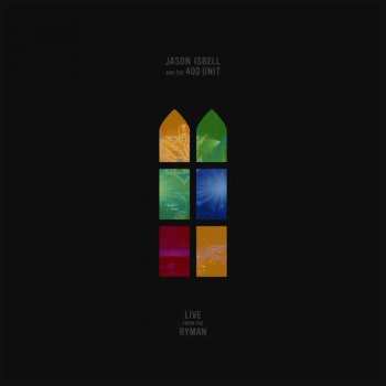 Album Jason Isbell And The 400 Unit: Live From The Ryman