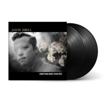 LP Jason Isbell: Something More Than Free (10 Year Anniversary Edition)