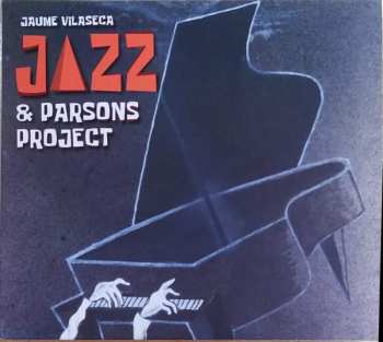 Album Jaume Vilaseca: JAZZ & Parsons Project