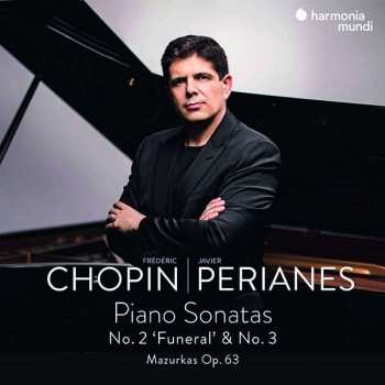 CD Frédéric Chopin: Piano Sonatas No. 2 'Funeral' & No. 3; Mazurkas Op. 63
