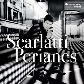 CD Javier Perianes: Scarlatti