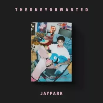 Jay Park: The One You Wanted