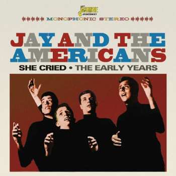 CD Jay & The Americans: She Cried/Come A Little Bit Closer