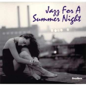 Album Jazz For A Summer Night / Various: Jazz For A Summer Night