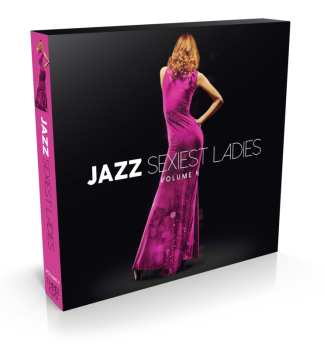 Album Jazz Sexiest Ladies Volume 4 / Various: Jazz Sexiest Ladies Volume 4
