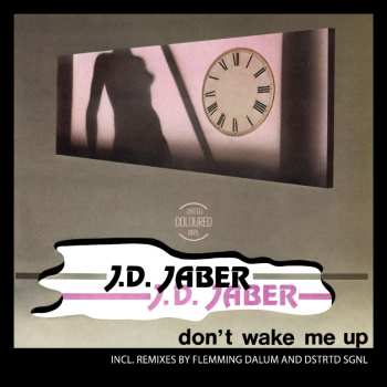 LP J.D. Jaber: Don T Wake Me Up
