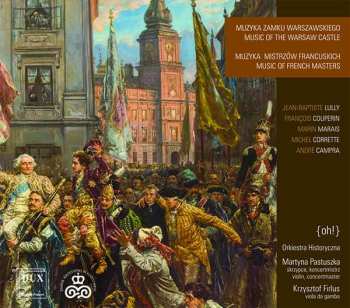 Album Jean-Baptiste Lully: Music Of The Warsaw Castle - Music Of French Masters