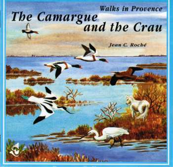 CD Jean C. Roché: Balades Provençales : Camargue Et Crau / Walks In Provence: The Camargue And The Crau