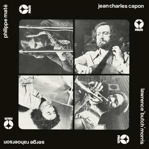 CD Jean-Charles Capon: Jean-Charles Capon - Philippe Maté - Lawrence "Butch" Morris - Serge Rahoerson 