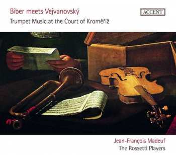 CD Jean-François Madeuf: Biber Meets Vejvanovský - Trumpet Music At The Court Of Kroměříž
