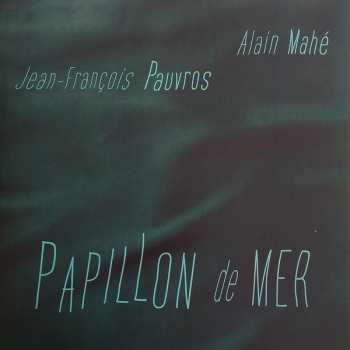 Album Jean-François Pauvros: Papillon De Mer