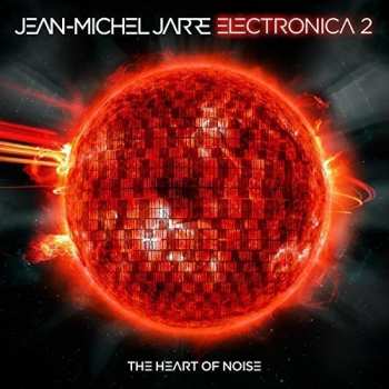 CD Jean-Michel Jarre: Electronica 2 - The Heart Of Noise DIGI