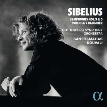 Album Göteborgs Symfoniker: Symphonies Nos. 3 & 5 / Pohjola's Daughter
