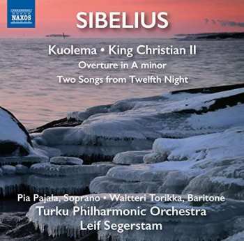 CD Jean Sibelius: Kuolema - King Christian II - Overture In A Minor - Two Songs From Twelfth Night 