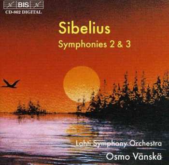 CD Jean Sibelius: Sibelius Symphonies 2 and 3 - Vänskä