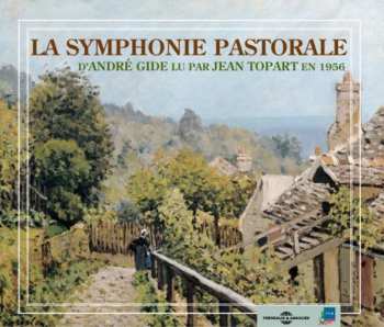 2CD Jean Topart: Symphonie Pastorale: Andre Gide