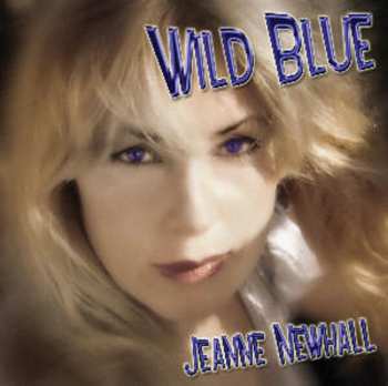 Album Jeanne Newhall: Wild Blue
