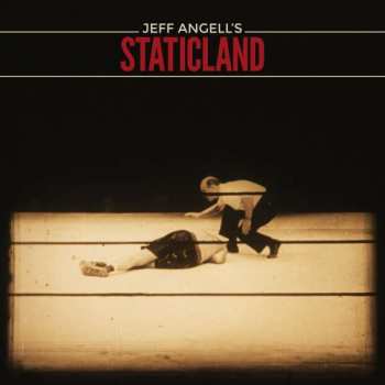 CD Jeff Angell's Staticland: Jeff Angell's Staticland