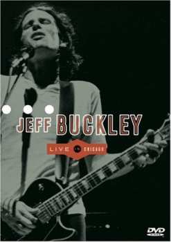 Album Jeff Buckley: Live In Chicago