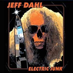 LP Jeff Dahl: Electric Junk