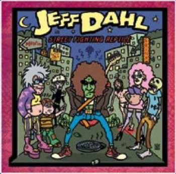 Album Jeff Dahl: Street Fighting Reptile