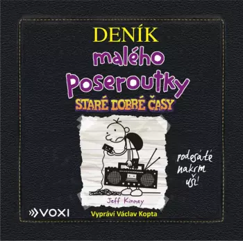 Václav Kopta: Deník Malého Poseroutky - Staré Dobré Časy