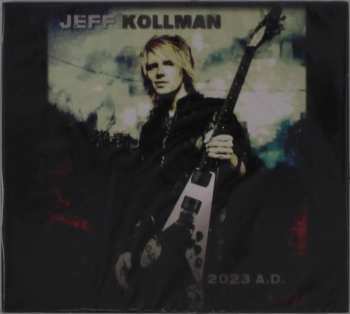 CD Jeff Kollman: 2023 A.D.
