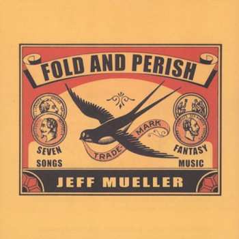 Album Jeff Mueller: Fold And Perish