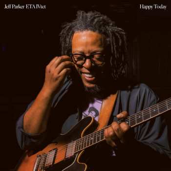Album Jeff Parker & Eta Ivtet: Happy Today