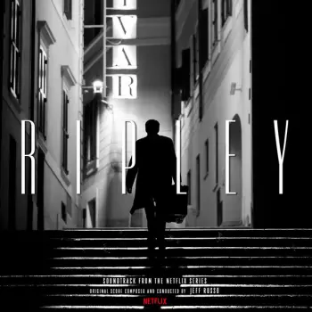 Jeff Russo: Ripley - Soundtrack From The Netflix Series