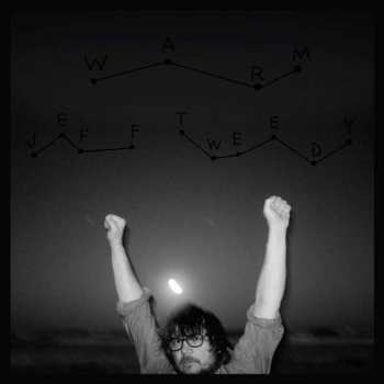 LP Jeff Tweedy: Warm