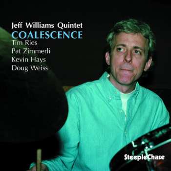 CD Jeff Williams Quintet: Coalescence