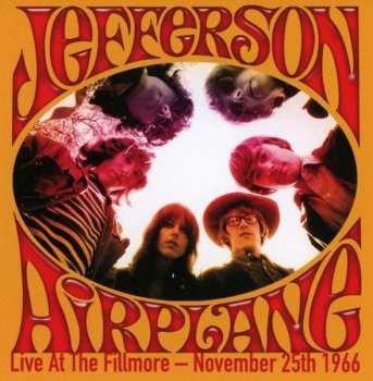 CD Jefferson Airplane: Live at the Fillmore - November 25th 1966