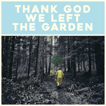 CD Jeffrey Martin: Thank God We Left The Garden